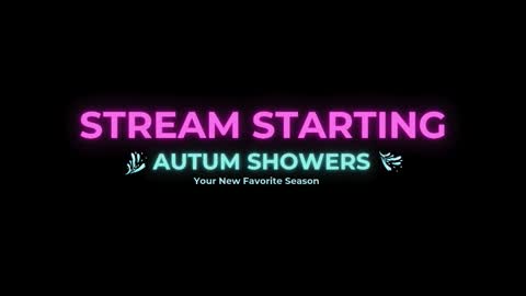 Autum Showers online show from February 15, 9:00 pm
