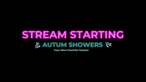Autum Showers online show from March 22, 6:44 pm