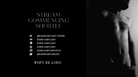 Kane Santiago online show from May 16, 12:04 pm